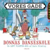 Online Vores gade: Donnas danseskole Bøger|Bøger